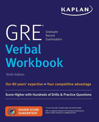GRE Verbal Workbook: Score Higher with Hundreds of Drills & Practice Questions (Kaplan Test Prep) Proprietary Edition by Kaplan Test Prep (Author)