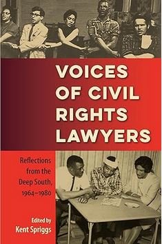 Voices of Civil Rights Lawyers: Reflections from the Deep South, 1964–1980 Hardcover – June 6, 2017